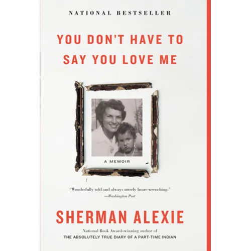 You Don't Have to Say You Love Me: A Memoir