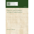 Orality and Literacy in Early Christianity