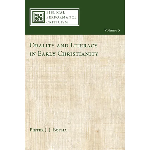 Orality and Literacy in Early Christianity