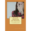Network Marketing for Introverts: A Relationship Guide for the Shy, Timid and Reserved