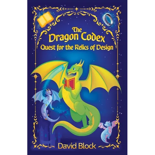 The Dragon Codex: Quest for the Relics of Design