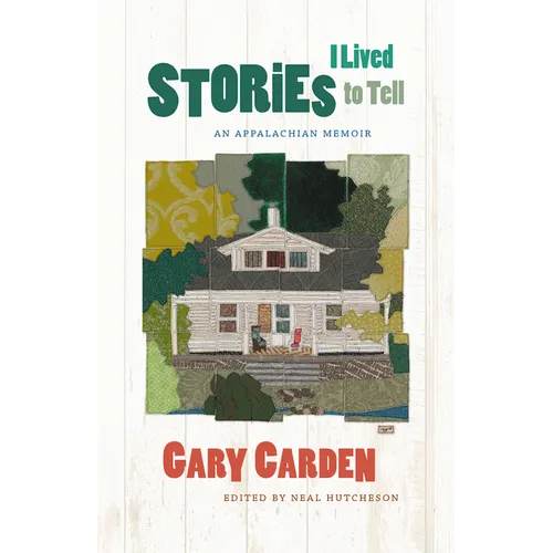 Stories I Lived to Tell: An Appalachian Memoir