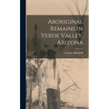 Aboriginal Remains in Verde Valley, Arizona