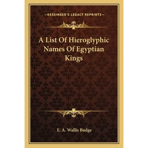 A List Of Hieroglyphic Names Of Egyptian Kings