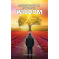 Reflections on Love and Wisdom: Short Essays on a Physician's Journey