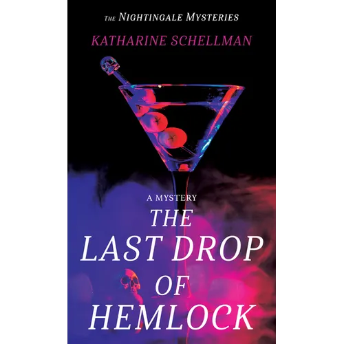 The Last Drop of Hemlock: A Mystery