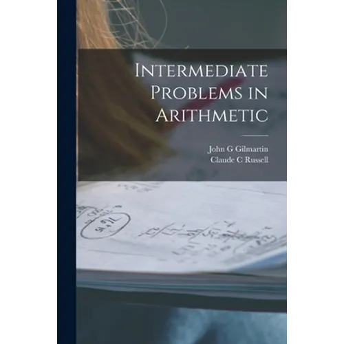 Intermediate Problems in Arithmetic