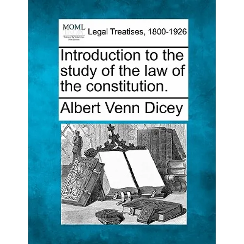 Introduction to the Study of the Law of the Constitution.