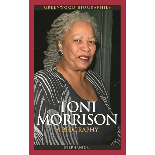 Toni Morrison: A Biography