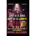 Life Is a Joke, and So Is Larry