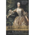 Madame de Pompadour: A Life