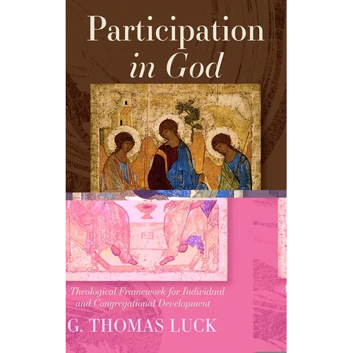 Participation in God: A Theological Framework for Individual and Congregational Development