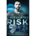 Calculated Risk: A Small-town Christian Romantic Suspense (Large Print)