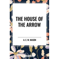 House of the Arrow