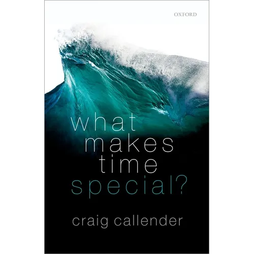 What Makes Time Special?