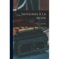 Savouries À La Mode