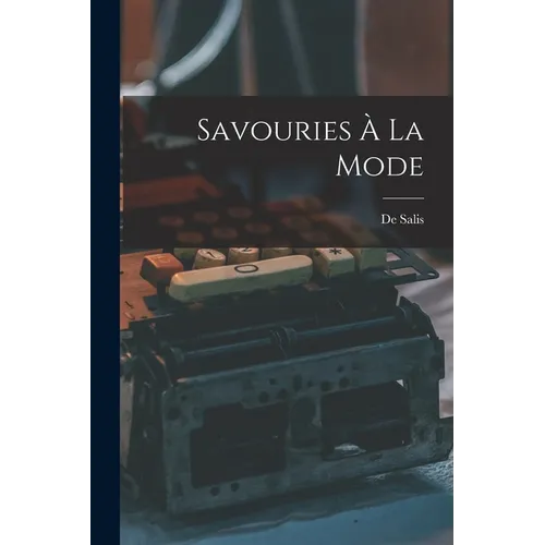Savouries À La Mode