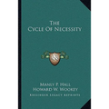 The Cycle of Necessity