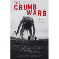 The Crumb Wars: A Crumb Hill History