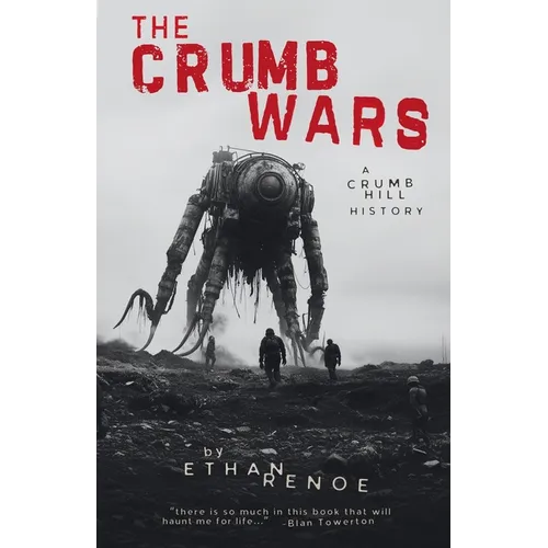 The Crumb Wars: A Crumb Hill History