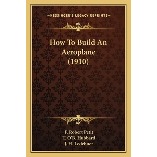 How to Build an Aeroplane (1910)