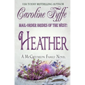 Mail-Order Brides of the West: Heather