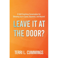 Leave It at the Door?: A Self-Coaching Conversation for Showing Up in Career, Business, and Beyond