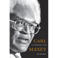 Carl Maxey: A Fighting Life