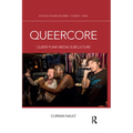 Queercore: Queer Punk Media Subculture