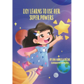 Lily Learns To Use Her Super Powers