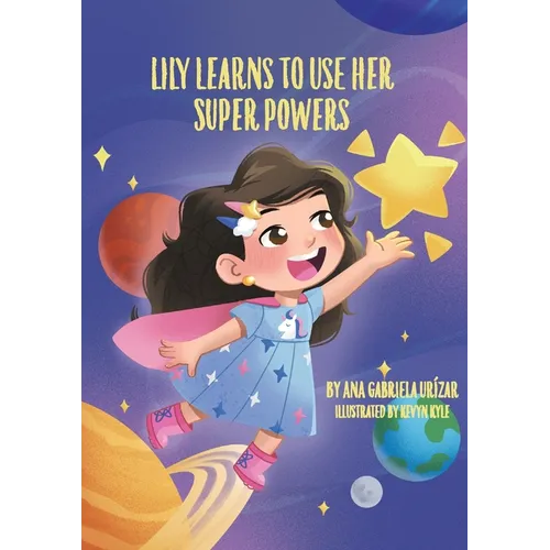 Lily Learns To Use Her Super Powers