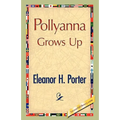 Pollyanna Grows Up