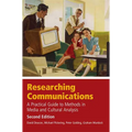 Researching Communications, Second Edition: A Practical Guide to