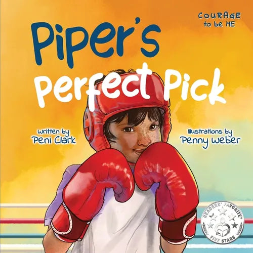 Piper's Perfect Pick: A Courage-Building Picture Book About Trying New Things, Confidence, and Finding Your Passion