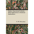 Modern Operational Calculus - With Applications in Technical Mathematics