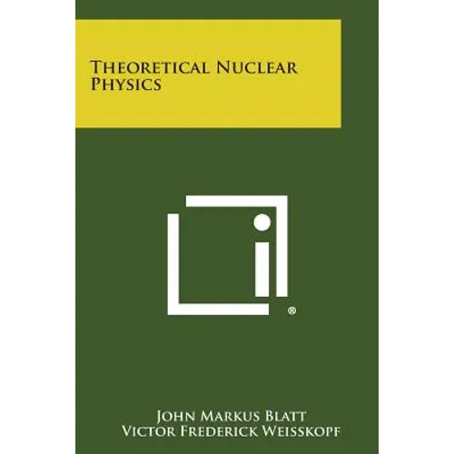 Theoretical Nuclear Physics - Paperback