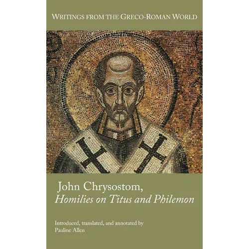 John Chrysostom, Homilies on Titus and Philemon