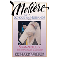 School for Husbands and Sganarelle, or the Imaginary Cuckold, by Moliere