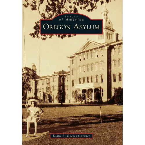 Oregon Asylum