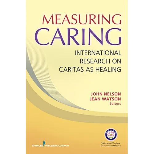 Measuring Caring: International Research on Caritas as Healing