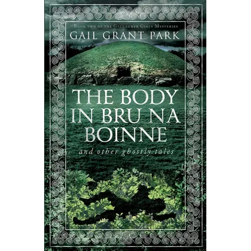The Body in Brú na Bóinne: and other ghostly tales