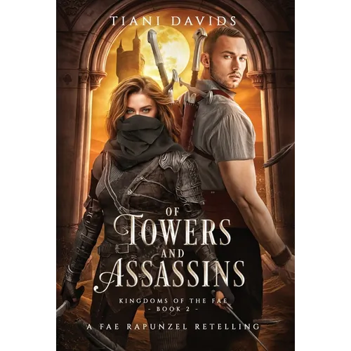 Of Towers and Assassins