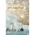 Art Capital: Museum Politics and the Making of the Louvre Abu Dhabi