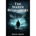 The Water Remembers