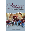 Choice Servants and Saints