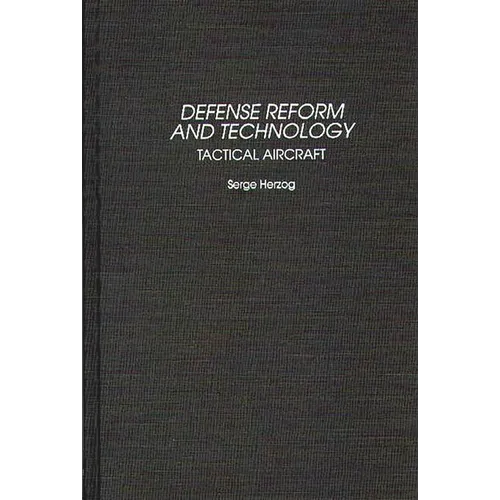 Defense Reform and Technology: Tactical Aircraft