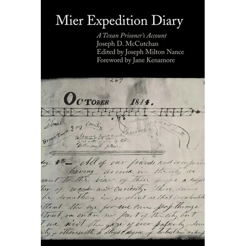 Mier Expedition Diary: A Texan Prisoner's Account
