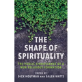 The Shape of Spirituality: The Public Significance of a New Religious Formation