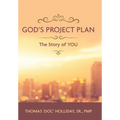 God's Project Plan: The Story of YOU
