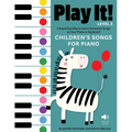 Play It! Children's Songs for Piano (Level 2): A Superfast Way to Learn Awesome Songs on Your Piano or Keyboard